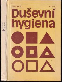Libor Míček: Duševní hygiena