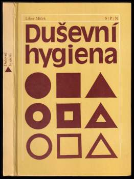 Libor Míček: Duševní hygiena