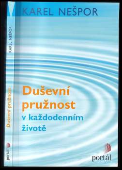Duševní pružnost v každodenním životě