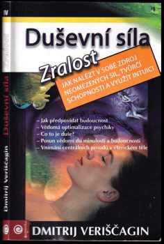 Dmitrij Veriščagin: Duševní síla