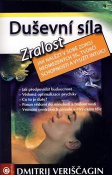 Dmitrij Veriščagin: Duševní síla