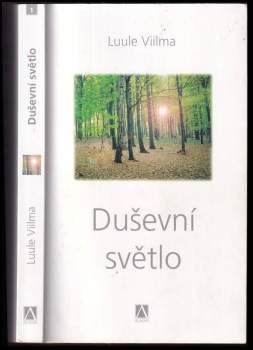 Luule Viilma: Duševní světlo
