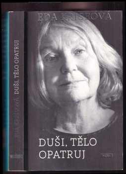 Duši, tělo opatruj