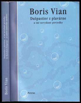 Boris Vian: Dušpastier z plavárne a iné nevydané poviedky