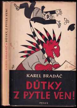 Karel Bradáč: Důtky, z pytle ven!