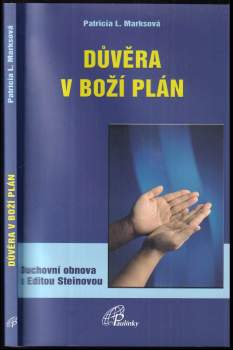 Patricia L Marks: Důvěra v boží plán