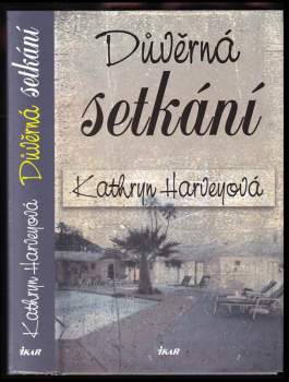 Kathryn Harvey: Důvěrná setkání