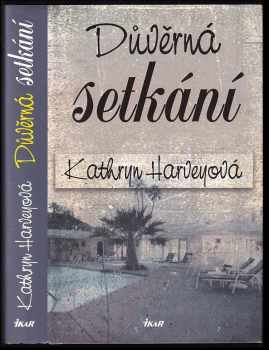 Kathryn Harvey: Důvěrná setkání