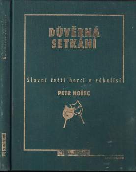 Petr Hořec: Důvěrná setkání