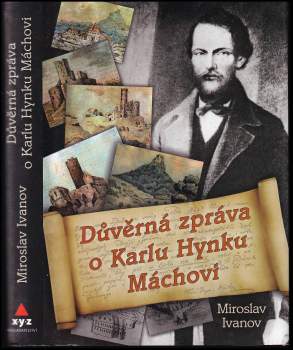Důvěrná zpráva o Karlu Hynku Máchovi