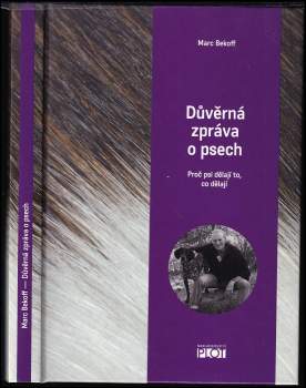 Marc Bekoff: Důvěrná zpráva o psech