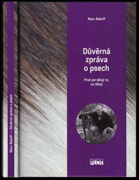 Marc Bekoff: Důvěrná zpráva o psech