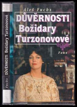 Aleš Fuchs: Důvěrnosti Božidary Turzonovové