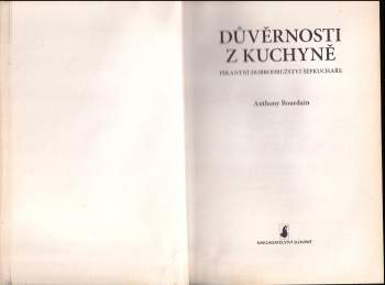 Anthony Bourdain: Důvěrnosti z kuchyně