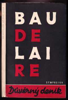 Důvěrný deník - Charles Baudelaire (1947, Symposion) - ID: 338621