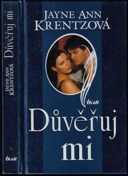 Jayne Ann Krentz: Důvěřuj mi
