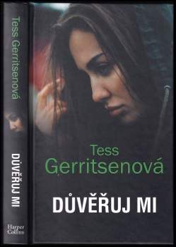 Tess Gerritsen: Důvěřuj mi