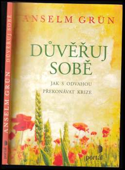Anselm Grün: Důvěřuj sobě