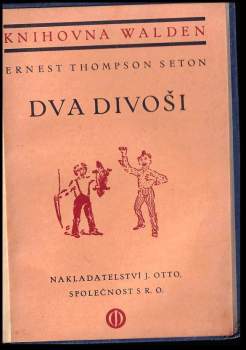 Ernest Thompson Seton: Dva divoši