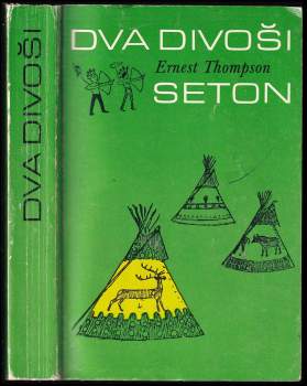 Ernest Thompson Seton: Dva divoši