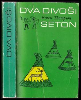 Ernest Thompson Seton: Dva divoši