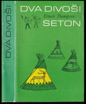 Ernest Thompson Seton: Dva divoši