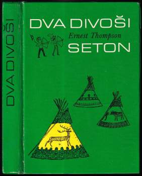 Ernest Thompson Seton: Dva divoši