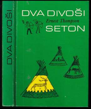 Ernest Thompson Seton: Dva divoši
