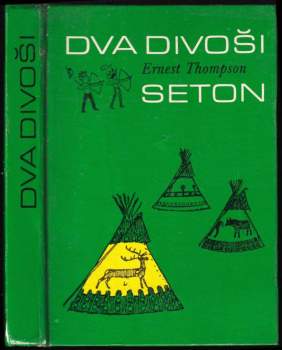 Ernest Thompson Seton: Dva divoši