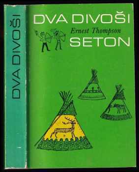 Ernest Thompson Seton: Dva divoši