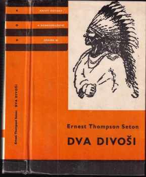 Ernest Thompson Seton: Dva divoši