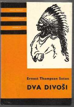 Ernest Thompson Seton: Dva divoši