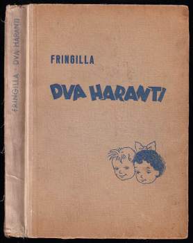 Fringilla: Dva haranti
