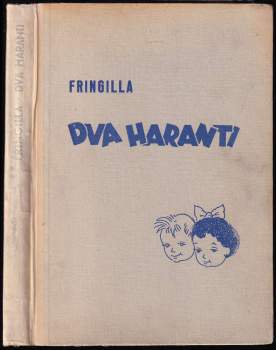 Dva haranti : pro malé a velké děti