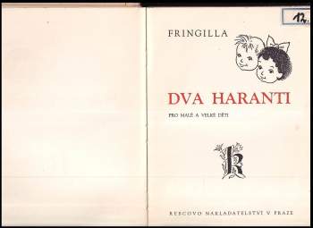 Fringilla: Dva haranti