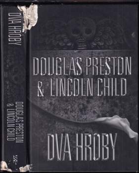 Douglas J Preston: Dva hroby