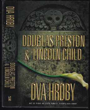 Douglas J Preston: Dva hroby