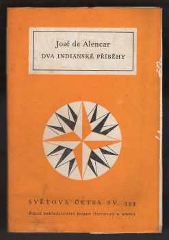 José de Alencar: Dva indiánské příběhy