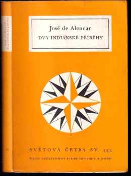 José de Alencar: Dva indiánské příběhy