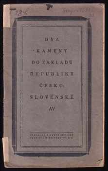 Dva kameny do základů republiky Československé