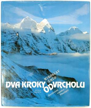 Miroslav Šmíd: Dva kroky od vrcholu