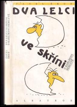 Pavel Šrut: Dva lelci ve skříni