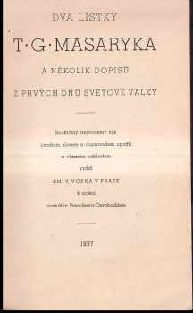 Tomáš Garrigue Masaryk: Dva lístky T.G. Masaryka a několik dopisů z prvých dnů světové války