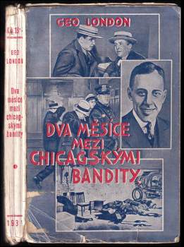 Dva měsíce mezi chicagskými bandity