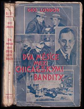 Dva měsíce mezi chicagskými bandity