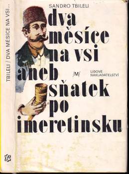 Dva měsíce na vsi, aneb, Sňatek po imeretinsku