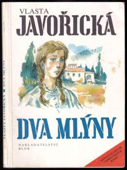 Vlasta Javořická: Dva mlýny