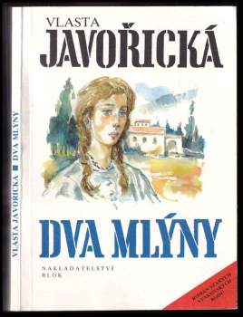 Vlasta Javořická: Dva mlýny