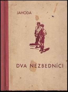 Josef Jahoda: Dva nezbedníci