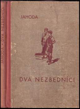 Josef Jahoda: Dva nezbedníci